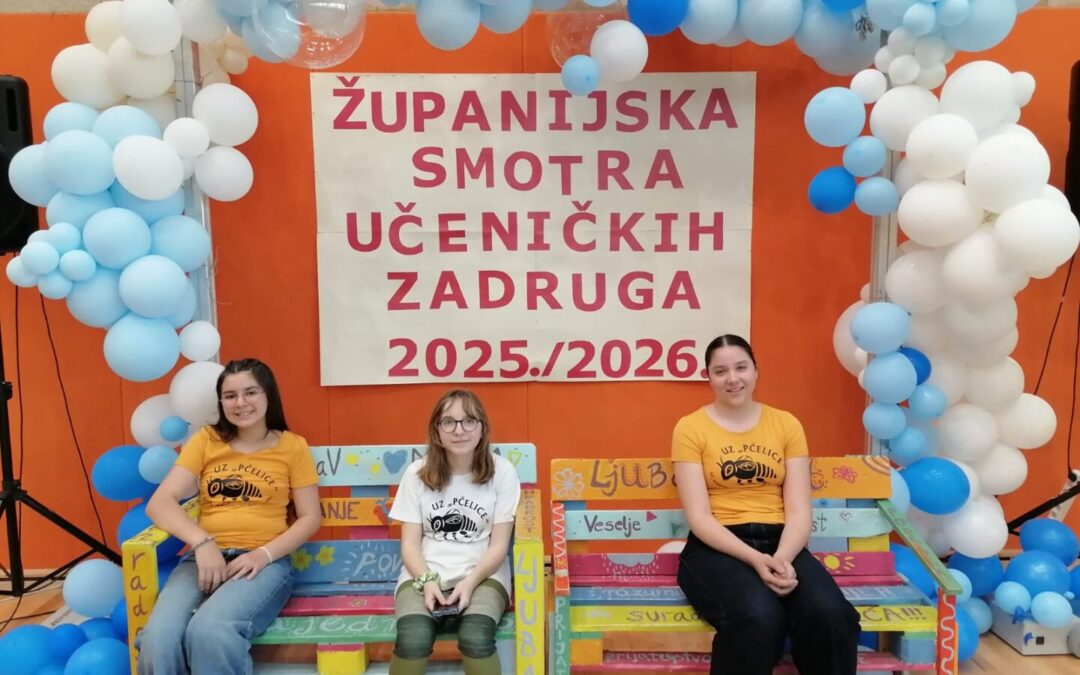Županijska smotra učeničkih zadruga 2026.