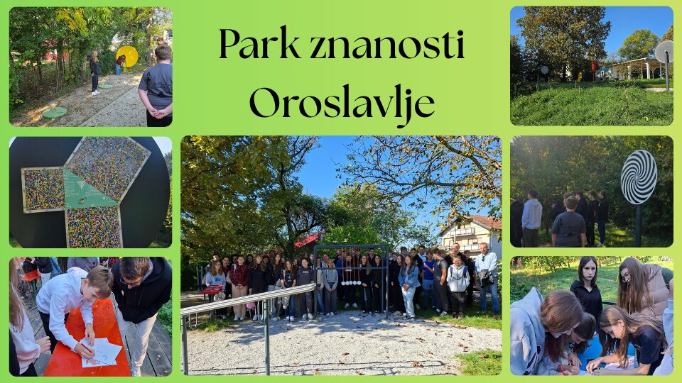 Park znanosti Oroslavje – znanost kroz igru i otkrivanje